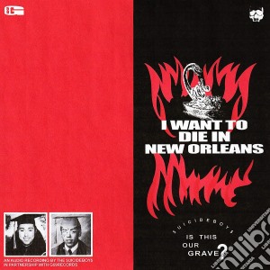 Suicideboys - I Want To Die In New Orleans cd musicale di Suicideboys
