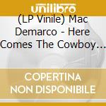 (LP Vinile) Mac Demarco - Here Comes The Cowboy [Lp] (Clear Smoke Colored Vinyl, Limited To 1000, Indie-Retail Exclusive) vinile