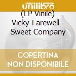 (LP Vinile) Vicky Farewell - Sweet Company vinile