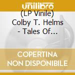 (LP Vinile) Colby T. Helms - Tales Of Misfortune vinile