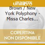 Brown / New York Polyphony - Missa Charles Darwin (Signed) cd