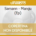 Samann - Mangu (Ep) cd