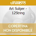 Art Sulger - 12String cd