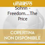 Sohnn - Freedom...The Price cd