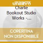 Charlie Bookout Studio Works - Nostalgia For The Mortuary cd