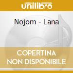 Nojom - Lana cd
