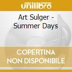 Art Sulger - Summer Days cd
