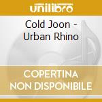 Cold Joon - Urban Rhino cd
