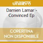 Damien Lamar - Convinced Ep cd