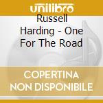 Russell Harding - One For The Road cd