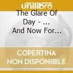 The Glare Of Day - ... And Now For Something Completely Familiar cd musicale di The Glare Of Day