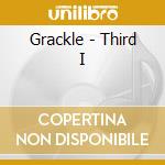 Grackle - Third I cd