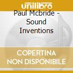 Paul Mcbride - Sound Inventions cd