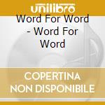 Word For Word - Word For Word cd
