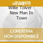 Willie Tolver - New Man In Town cd