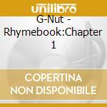 G-Nut - Rhymebook:Chapter 1 cd