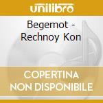 Begemot - Rechnoy Kon cd musicale di Begemot
