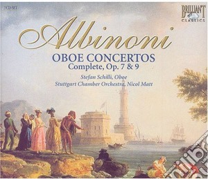 Tomaso Albinoni - Oboe Concertos Complete Op. 7 & 9 cd musicale di Albinoni / Schilli / Deangeli / Sgc / Matt