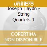 Joseph Haydn - String Quartets 1 cd