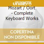 Mozart / Oort - Complete Keyboard Works