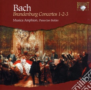 Johann Sebastian Bach - Brandenburg Concertos 1-2-3 cd musicale di Bach / Belder / Musica Amphion / Baudet