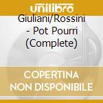 Giuliani/Rossini - Pot Pourri (Complete) cd