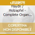 Haydn / Holzapfel - Complete Organ Concertos cd musicale di Haydn / Holzapfel