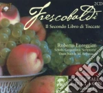 Girolamo Frescobaldi - Secondo Libro Di Toccate (2 Cd) cd