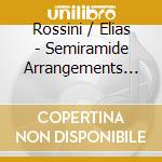 Rossini / Elias - Semiramide Arrangements For Guitar (2 Cd) cd