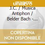 J.C. / Musica Antiphon / Belder Bach - Brandenburg Concertos cd musicale di J.C. / Musica Antiphon / Belder Bach