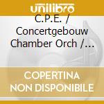 C.P.E. / Concertgebouw Chamber Orch / Kieft Bach - Flute Concertos cd musicale di C.P.E. / Concertgebouw Chamber Orch / Kieft Bach