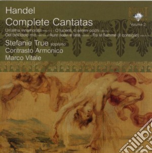 Georg Friedrich Handel - Complete Cantatas 2 cd musicale di Georg Friedrich Handel / True / Orch Contrasto Armonico / Vitale