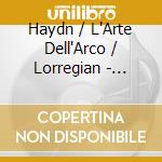 Haydn / L'Arte Dell'Arco / Lorregian - Concerti & Divertimenti For Keyboard 7 Strings cd musicale di Haydn / L'Arte Dell'Arco / Lorregian