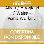 Alkan / Hoogland / Weiss - Piano Works (Box) cd