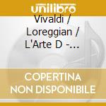 Vivaldi / Loreggian / L'Arte D - Concerti Con Organo Obligato cd