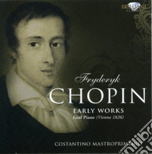 Fryderyk Chopin - Early Works cd musicale di Fryderyk Chopin / Mastroprimiano