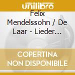 Felix Mendelssohn / De Laar - Lieder Ohne Worte cd