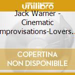 Jack Warner - Cinematic Improvisations-Lovers Serenade-Sonic cd