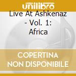 Live At Ashkenaz - Vol. 1: Africa cd