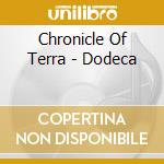Chronicle Of Terra - Dodeca cd