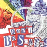 It's A Buffalo - Don't Be Scared cd