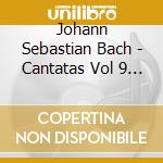 Johann Sebastian Bach - Cantatas Vol 9 (2 Cd) cd