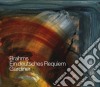 Johannes Brahms - ein Deutsches Requiem cd musicale di Claudio Monteverdi