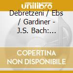 Debretzeni / Ebs / Gardiner - J.S. Bach: Violin Concertos cd