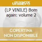 (LP VINILE) Born again: volume 2 cd