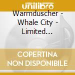 Warmduscher - Whale City - Limited Edition Gold Vinyl