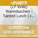 (LP Vinile) Warmduschert - Tainted Lunch (+ Poster) vinile