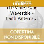 (LP Vinile) Szun Wavestitle - Earth Patterns (Brown Smoke Vinyl) vinile