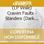 (LP Vinile) Craven Faults - Standers (Dark Feel Green Vinyl) (Lp+Book) vinile
