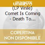 (LP Vinile) Comet Is Coming - Death To The Planet (Orange Vinyl) lp vinile di Comet is coming